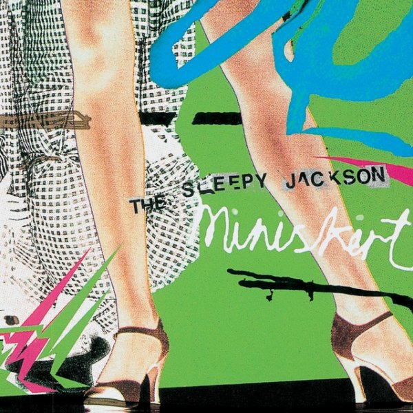 Album The Sleepy Jackson - Miniskirt