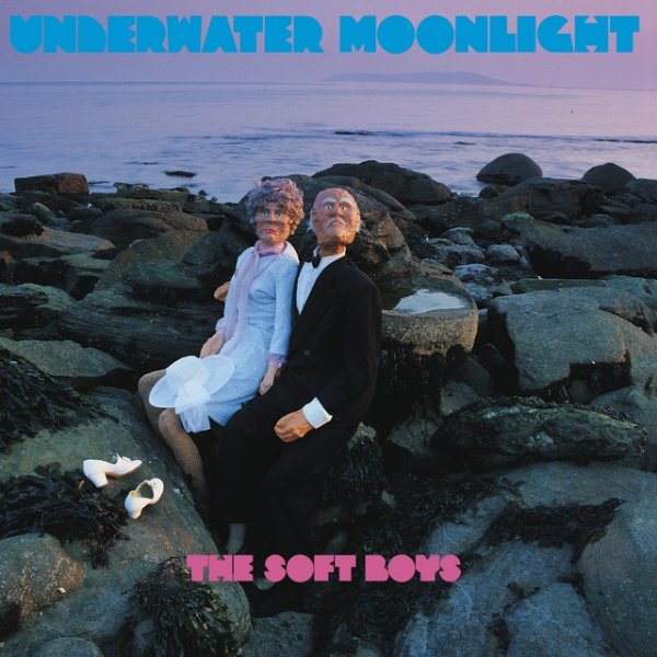 The Soft Boys Underwater Moonlight, 1980