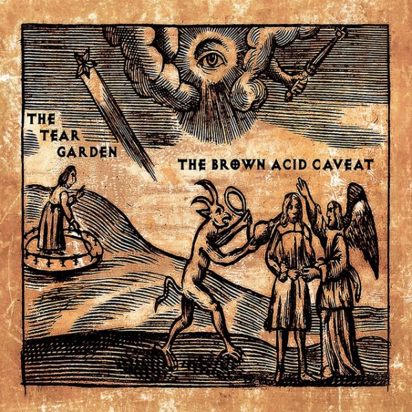 Album The Tear Garden - The Brown Acid Caveat