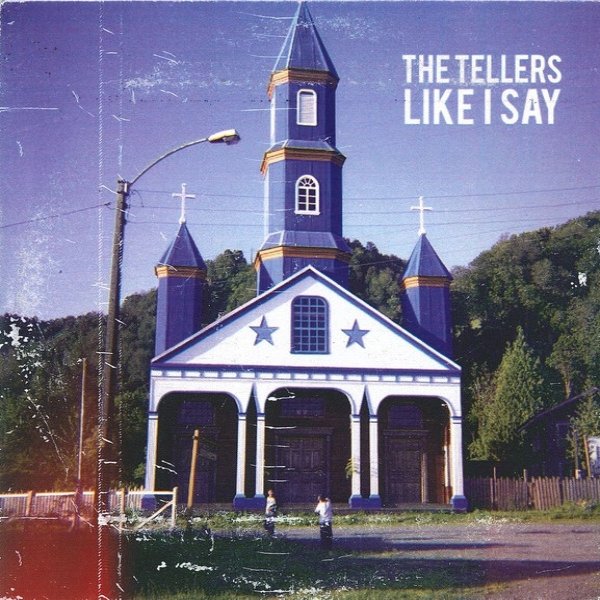 Album The Tellers - Like I Say