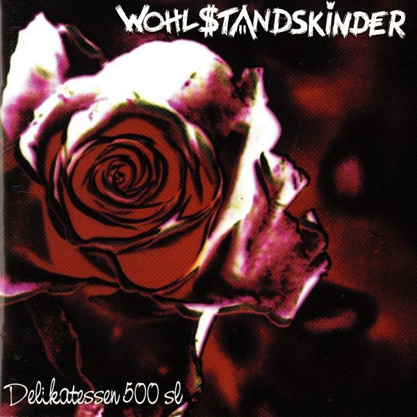 Album The Wohlstandskinder - Delikatessen 500 SL