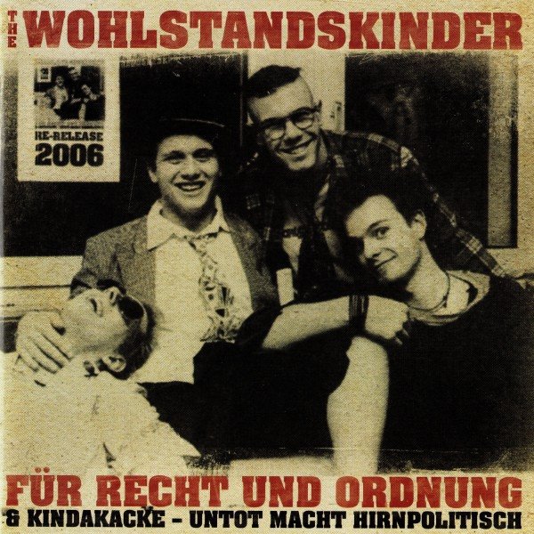 Album The Wohlstandskinder - Für Recht und Ordnung & Kindakacke - Untot macht hirnpolitisch