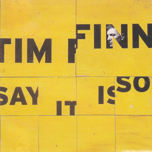 Album Tim Finn - Say It Is So