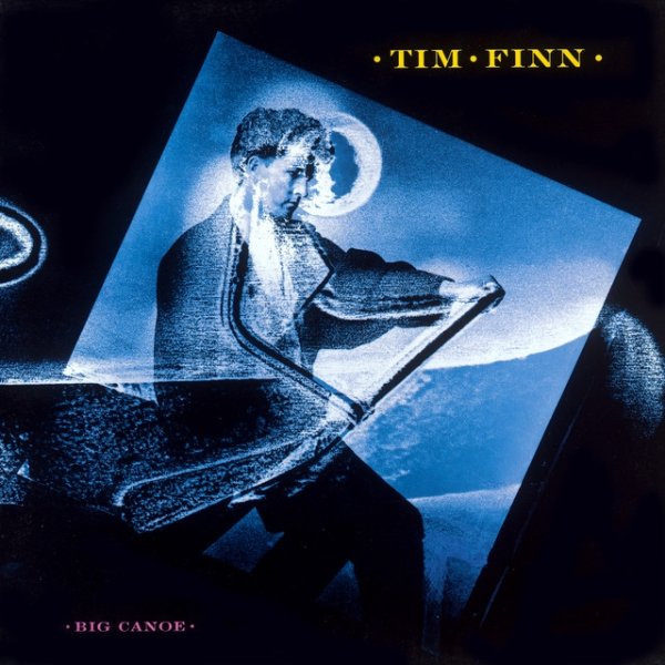 Album Tim Finn - The Big Canoe