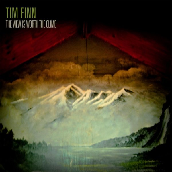 Tim Finn The View Is Worth the Climb, 2011