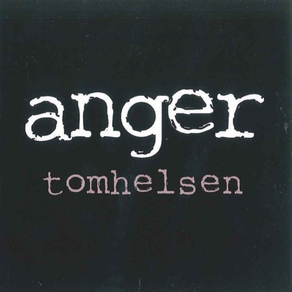 Album Tom Helsen - Anger