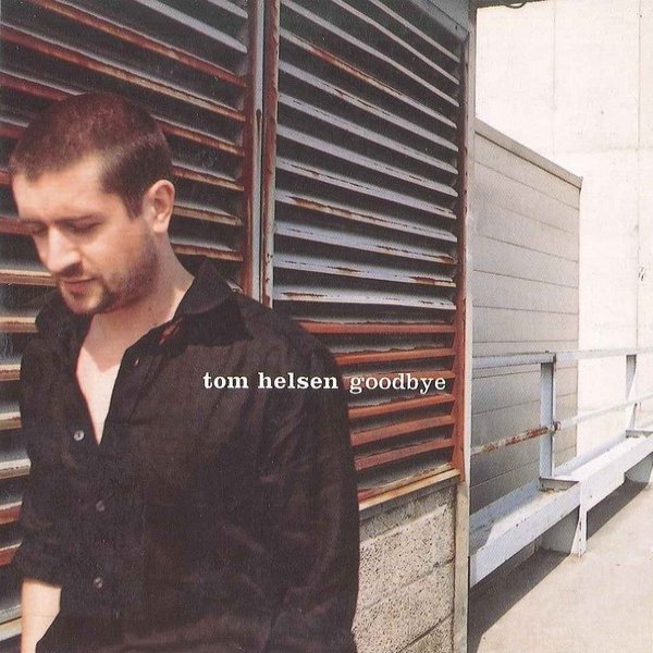 Album Tom Helsen - Goodbye