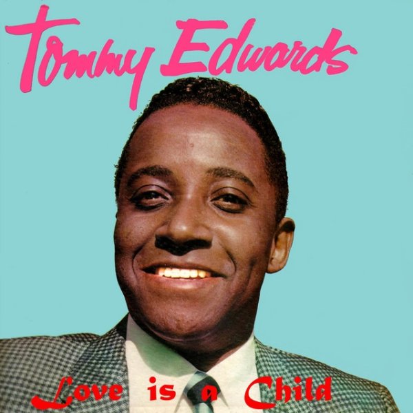 Album Tommy Edwards - Love is a Child