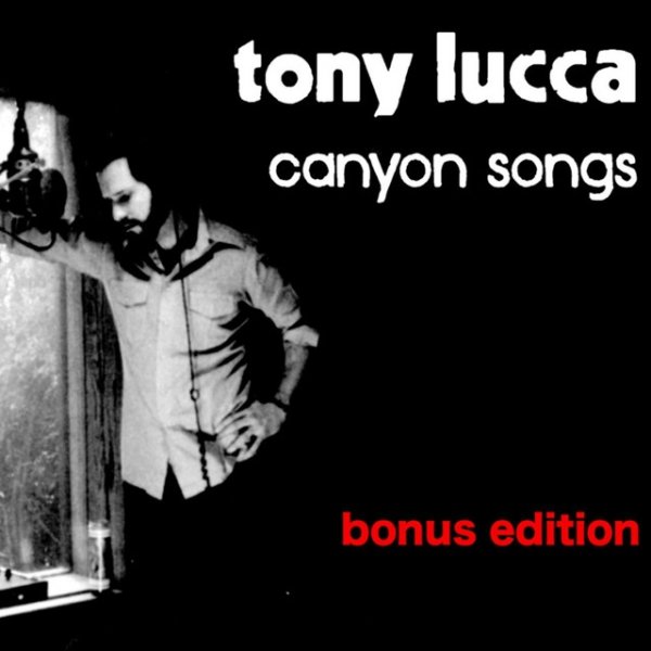 Tony Lucca Canyon Songs, 2006