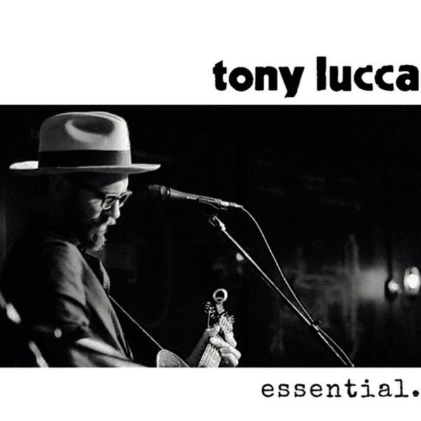 Tony Lucca Essential., 2018