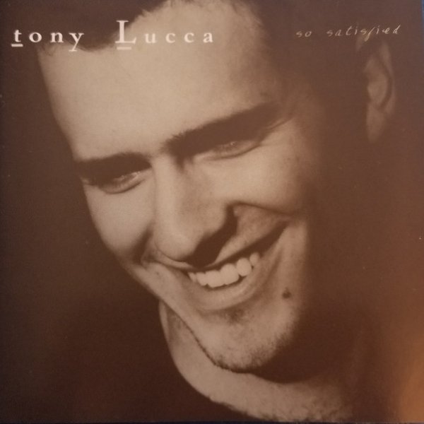 Tony Lucca So Satisfied, 1997