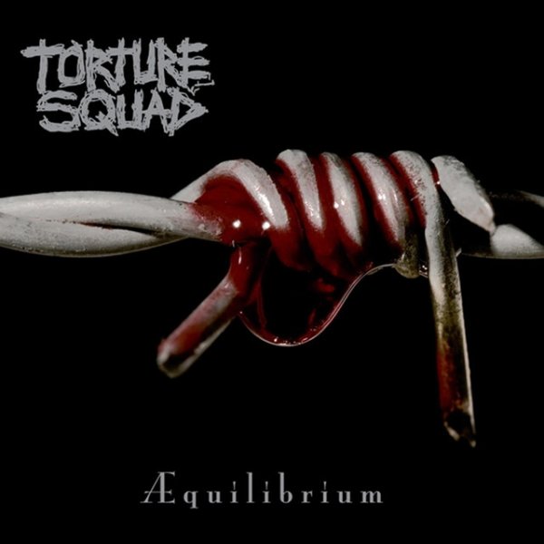 Torture Squad Aequilibrium, 2010