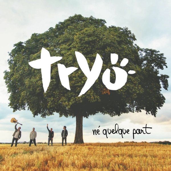 Tryo Né quelque part, 2014