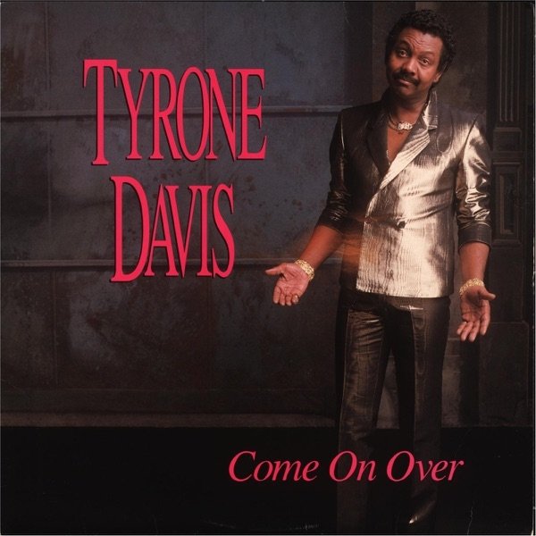 Tyrone Davis Come On Over, 1990