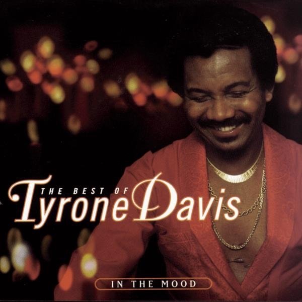 Tyrone Davis In the Mood - The Best of Tyrone Davis, 1979