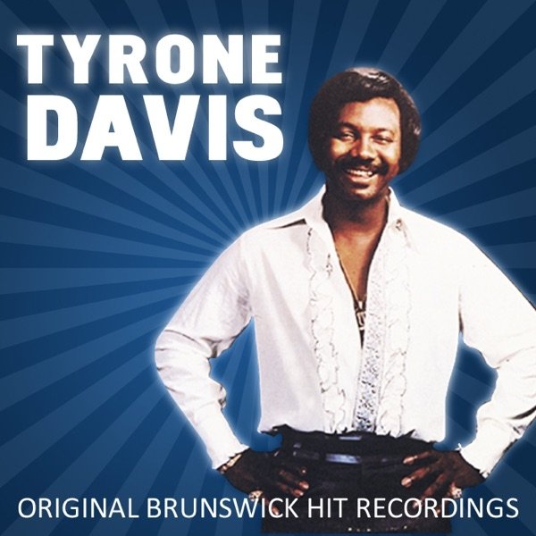 Tyrone Davis Original Brunswick Hit Recordings, 2009