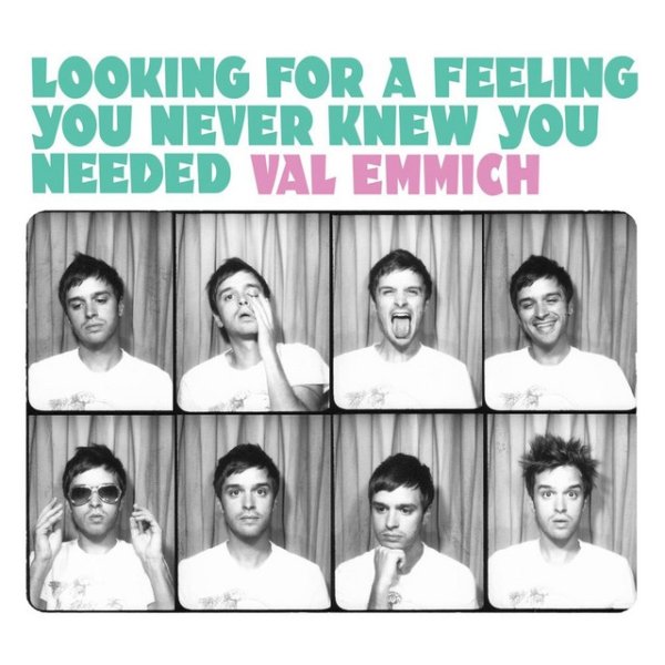 Album Val Emmich - Looking For A Feeling You Never Knew You Needed