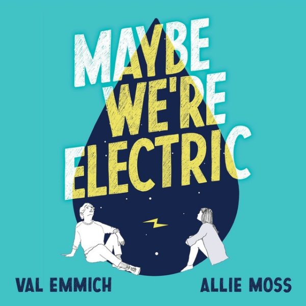 Maybe We're Electric - album