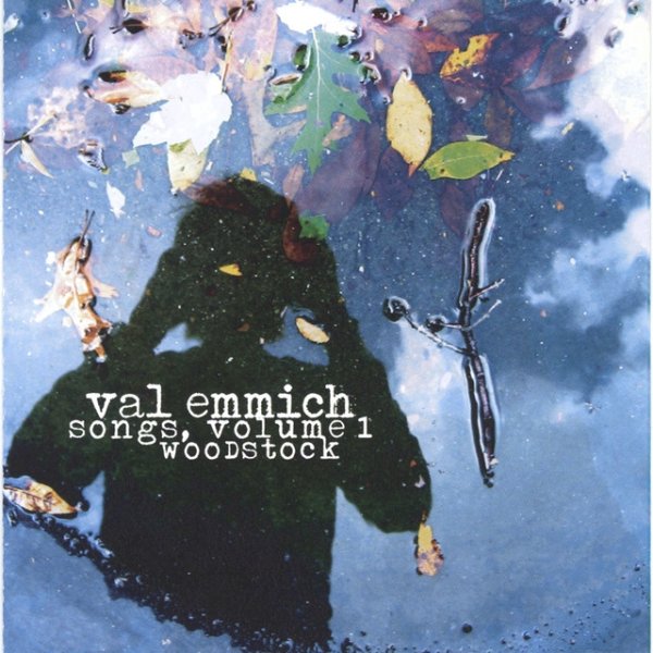 Album Val Emmich - Songs, Volume 1: Woodstock