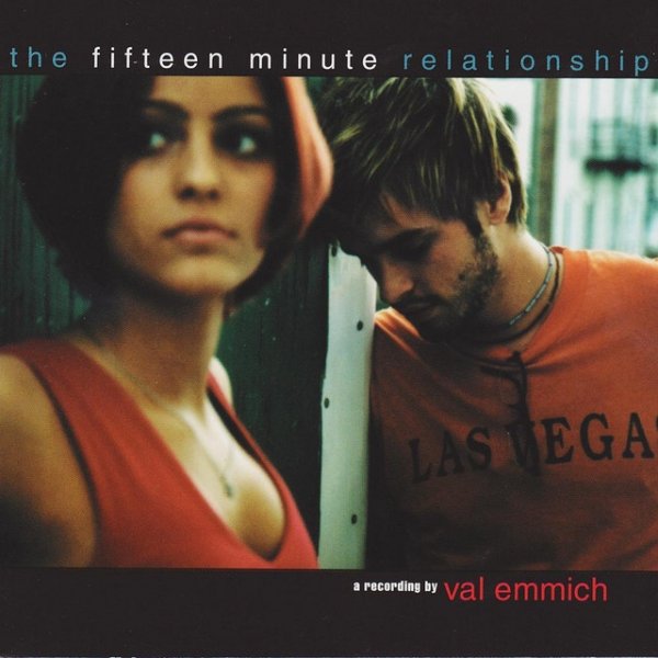 The Fifteen Minute Relationship - album