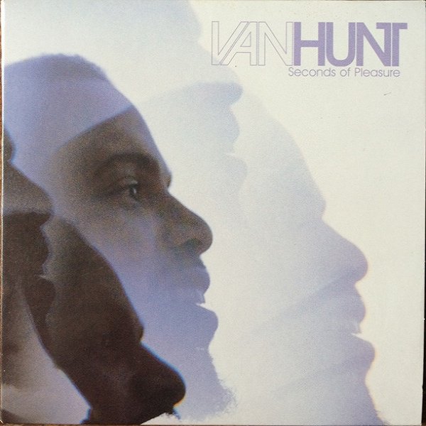 Album Van Hunt - Seconds Of Pleasure