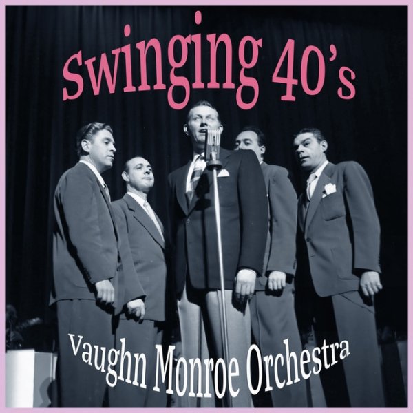 Swinging 40's - Seems Like Old Times with Vaughn Monroe - album