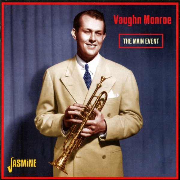 Vaughn Monroe The Main Event, 2006