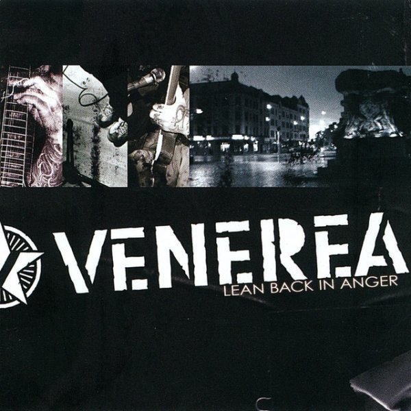 Venerea Lean Back In Anger, 2010