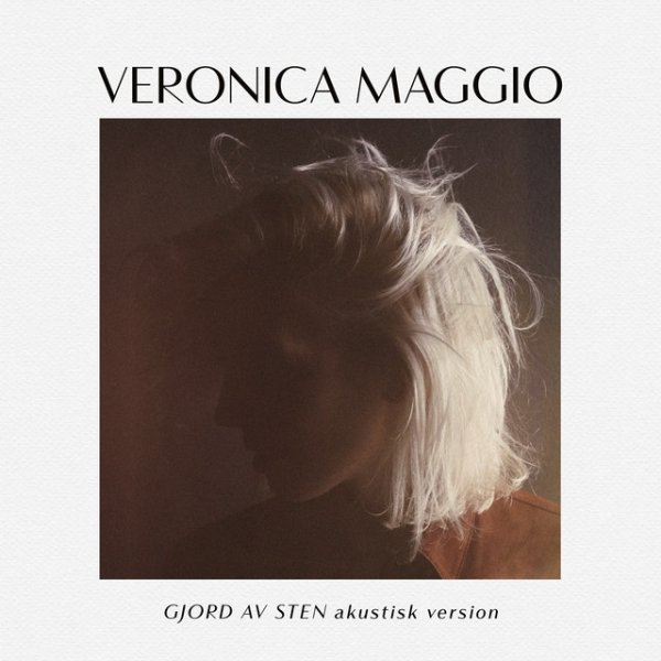 Veronica Maggio Gjord av sten, 2016