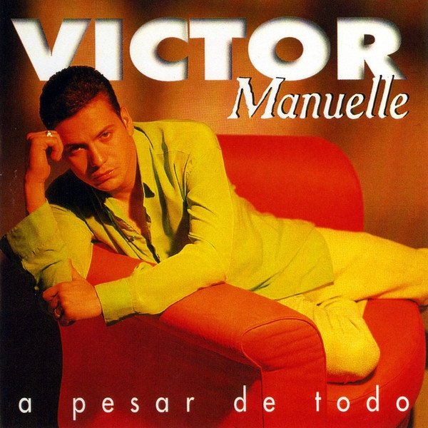 Victor Manuelle A Pesar De Todo, 1997