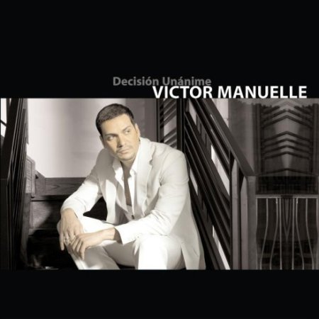 Victor Manuelle Decisión Unánime, 2006