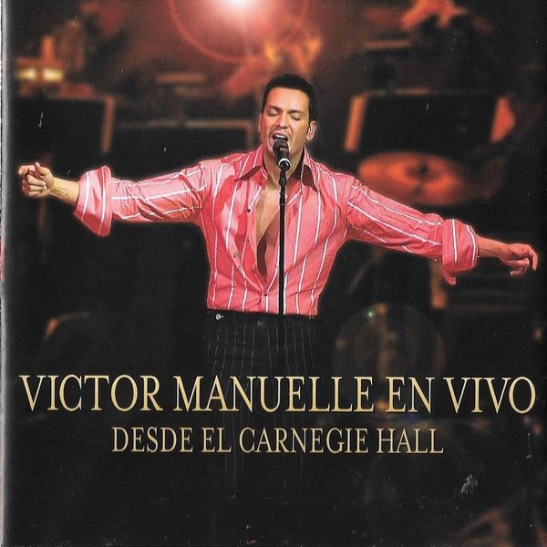 Victor Manuelle En Vivo Desde El Carnegie Hall, 2005