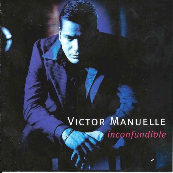 Victor Manuelle Inconfundible, 1999