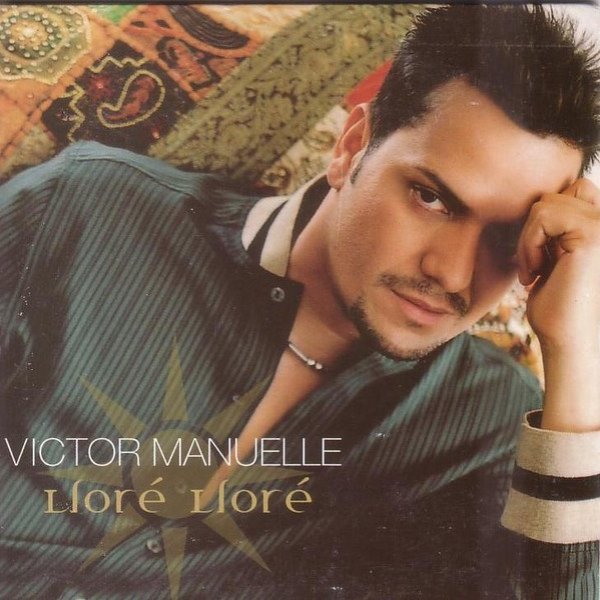 Album Victor Manuelle - Lloré Lloré