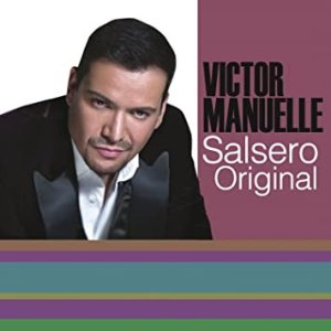 Victor Manuelle Salsero Original, 2016