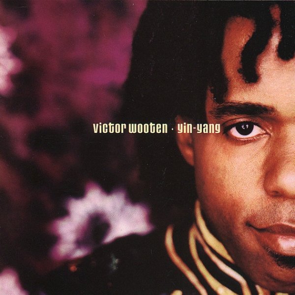 Album Victor Wooten - Yin-Yang