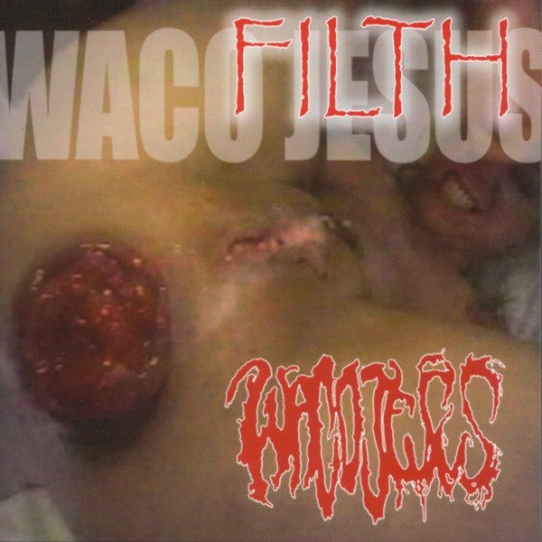 Album Waco Jesus - Filth