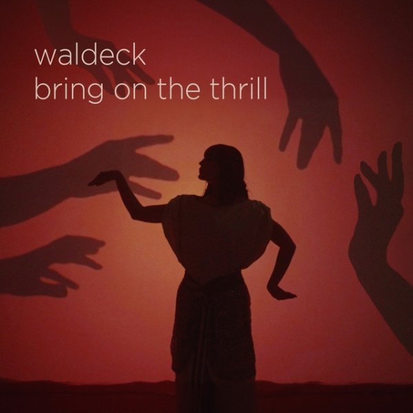 Album Waldeck - Bring on the Thrill...