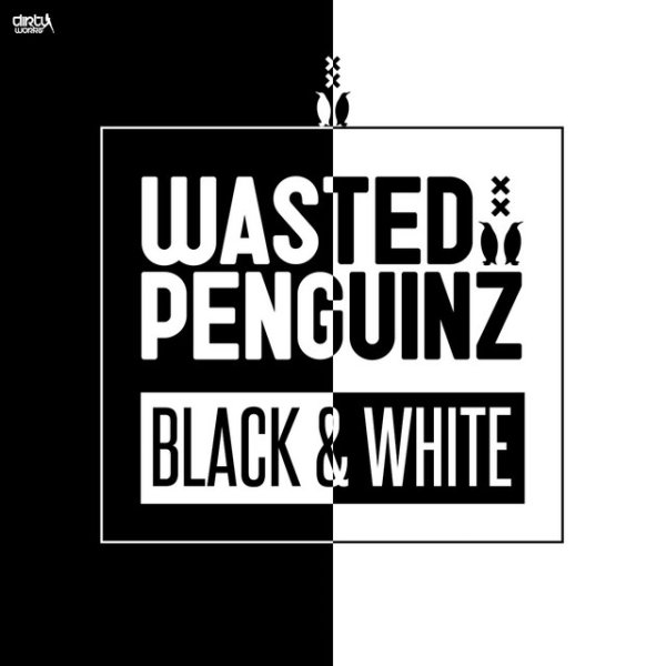 Wasted Penguinz Black & White, 2016