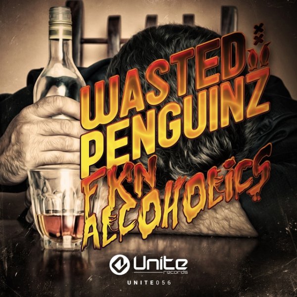 Album Wasted Penguinz - Fkn Alcoholics