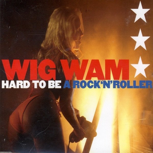 Wig Wam Hard to Be a Rock'n'roller, 2004