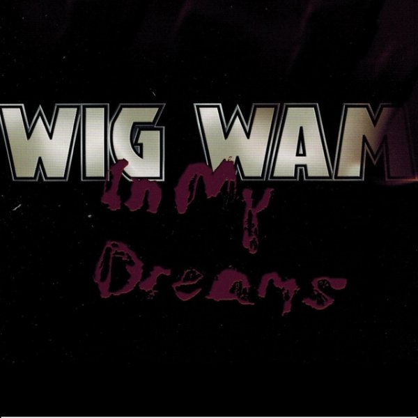 Album Wig Wam - In My Dreams