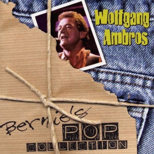 Wolfgang Ambros Bernie's Pop Collection, 1998