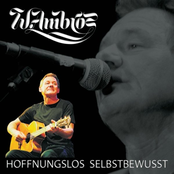 Album Wolfgang Ambros - Hoffnungslos Selbstbewußt