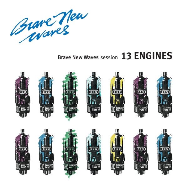 13 ENGINES Brave New Waves Session, 2017