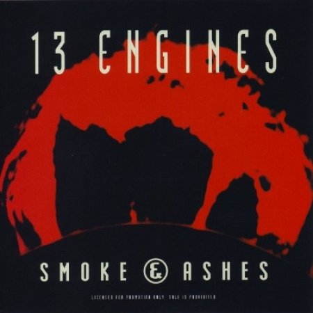 Album 13 ENGINES - Smoke & Ashes