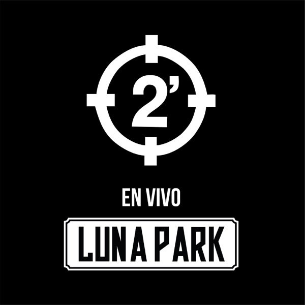 Album 2 Minutos - En Vivo Luna Park