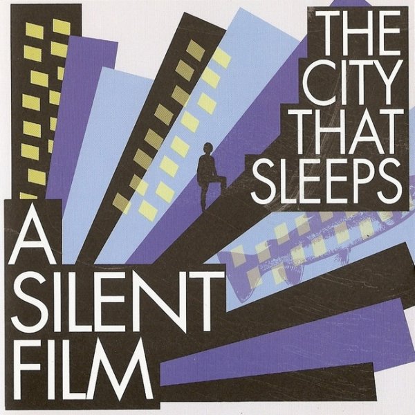 Album A Silent Film - The City That Sleeps