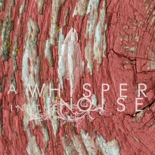 Album A Whisper in the Noise - To Forget