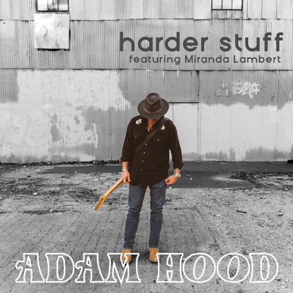 Album Adam Hood - Harder Stuff